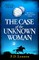 The Case of the Unknown Woman
