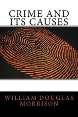 Crime and Its Causes