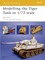 Modelling the Tiger Tank in 1/72 scale