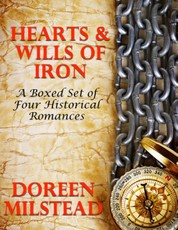 Hearts & Wills of Iron: A Boxed Set of Historical Western Romances