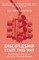 Discipleship - Start This Way