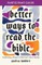 Better Ways to Read the Bible