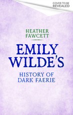 Emily Wilde's History of Dark Faerie
