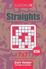Sudoku Small Straights - 200 Easy to Master Puzzles 7x7 (Volume 36)