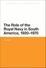 The Role of the Royal Navy in South America, 1920-1970