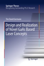 Design and Realization of Novel GAAS Based Laser Concepts