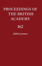 Proceedings of the British Academy, Volume 162, 2008 Lectures