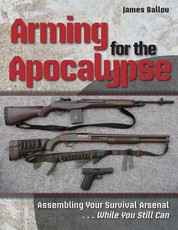 Arming for the Apocalypse