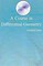 A Course In Differential Geometry