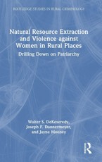 Natural Resource Extraction and Violence against Women in Rural Places