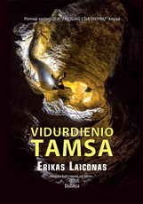 Vidurdienio tamsa: speleologija