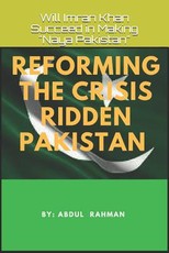 Reforming the Crisis Ridden Pakistan