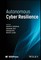Autonomous Cyber Resilience