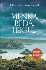 Menka bėda, jeigu...