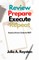 Review Prepare Execute Repeat