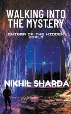 Walking into the Mystery