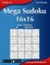 Mega Sudoku 16x16 - Easy to Extreme - Volume 29 - 276 Puzzles