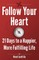 Follow Your Heart