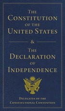 The Constitution of the United States and the Declaration of Independence