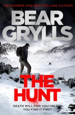 Bear Grylls: The Hunt (knyga su defektais) Bear Grylls: The Hunt (knyga su defektais)