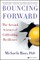 Bouncing Forward