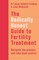 The Radically Honest Guide to Fertility Treatment