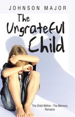 Major, J: Ungrateful Child