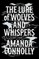 The Lure of Wolves and Whispers