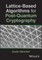 Lattice-Based Algorithms for Post-Quantum Cryptography