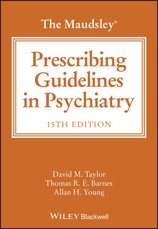 The Maudsley Prescribing Guidelines in Psychiatry