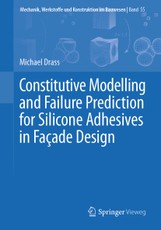 Constitutive Modelling and Failure Prediction for Silicone Adhesives in Fac¸ade Design