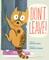 Don't Leave!