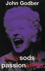 Lucky Sods & Passion Killers