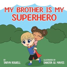 My Brother is a Superhero