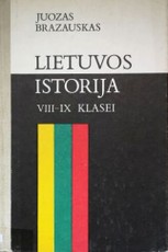 Lietuvos istorija VIII–IX klasei