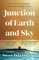 Junction of Earth and Sky