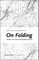On Folding