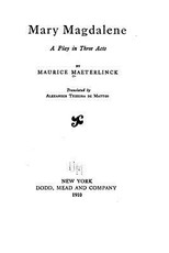 Mary Magdalene, a Play in Three Acts