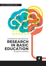 Systematic Reviews of Research in Basic Education in South Africa