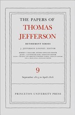 The Papers of Thomas Jefferson, Retirement Series, Volume 9