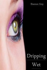 Dripping Wet Pussy