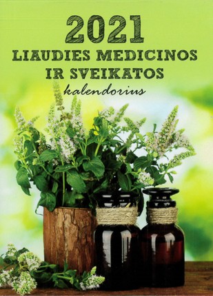 Liaudies medicinos ir sveikatos kalendorius 2021 - Knygos.lt