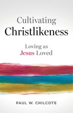Cultivating Christlikeness