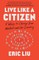 Live Like a Citizen