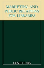 Marketing and Public Relations for Libraries