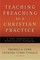Teaching Preaching as a Christian Practice