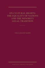 On Cultural Rights: The Equality of Nations and the Minority Legal Tradition