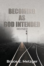 Becoming As God Intended