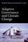 Adaptive Governance and Climate Change