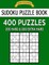 Sudoku Puzzle Book, 400 Puzzles, 200 Hard and 200 Extra Hard